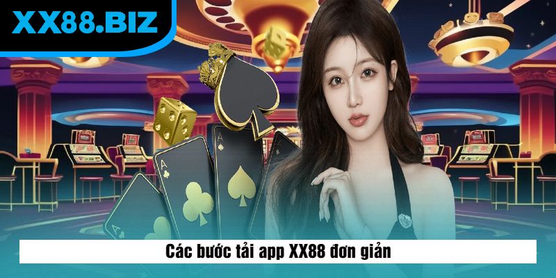 Các bước tải app XX88 đơn giản