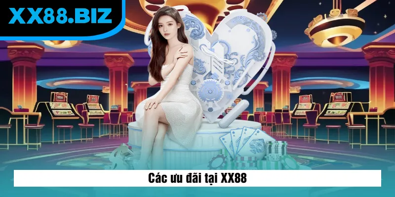 Các ưu đãi tại XX88