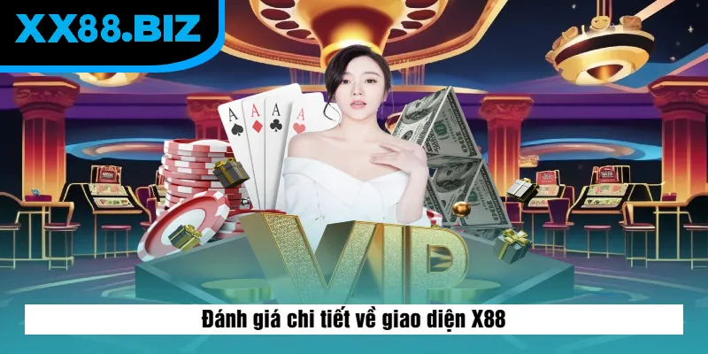 Đánh giá chi tiết về giao diện X88