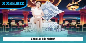 XX88 Lừa Đảo Không?